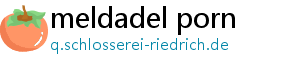 meldadel porn