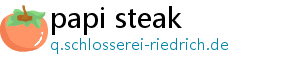 papi steak